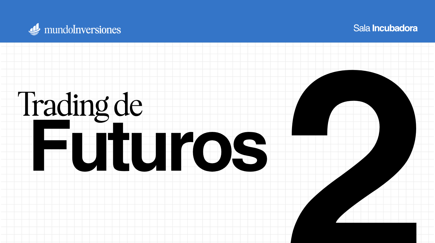 Módulo 2 · Trading de Futuros