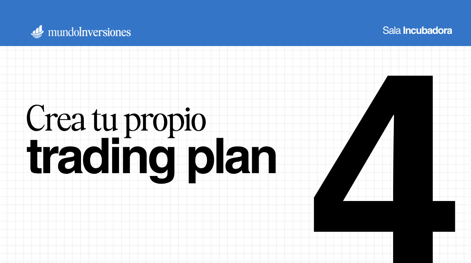 Módulo 4 · Crea tu propio trading plan