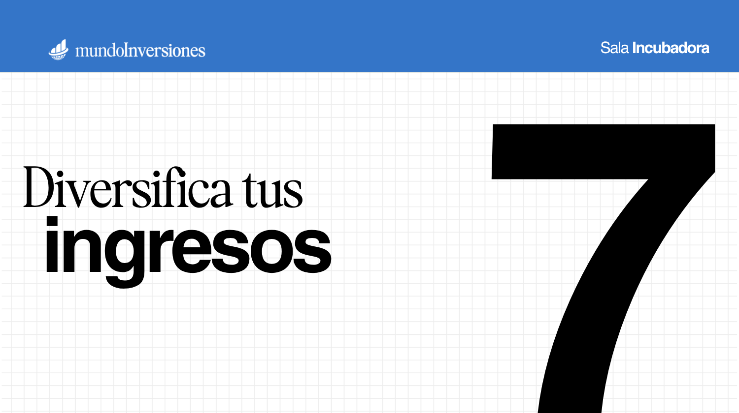 Módulo 7 · Diversifica tus ingresos