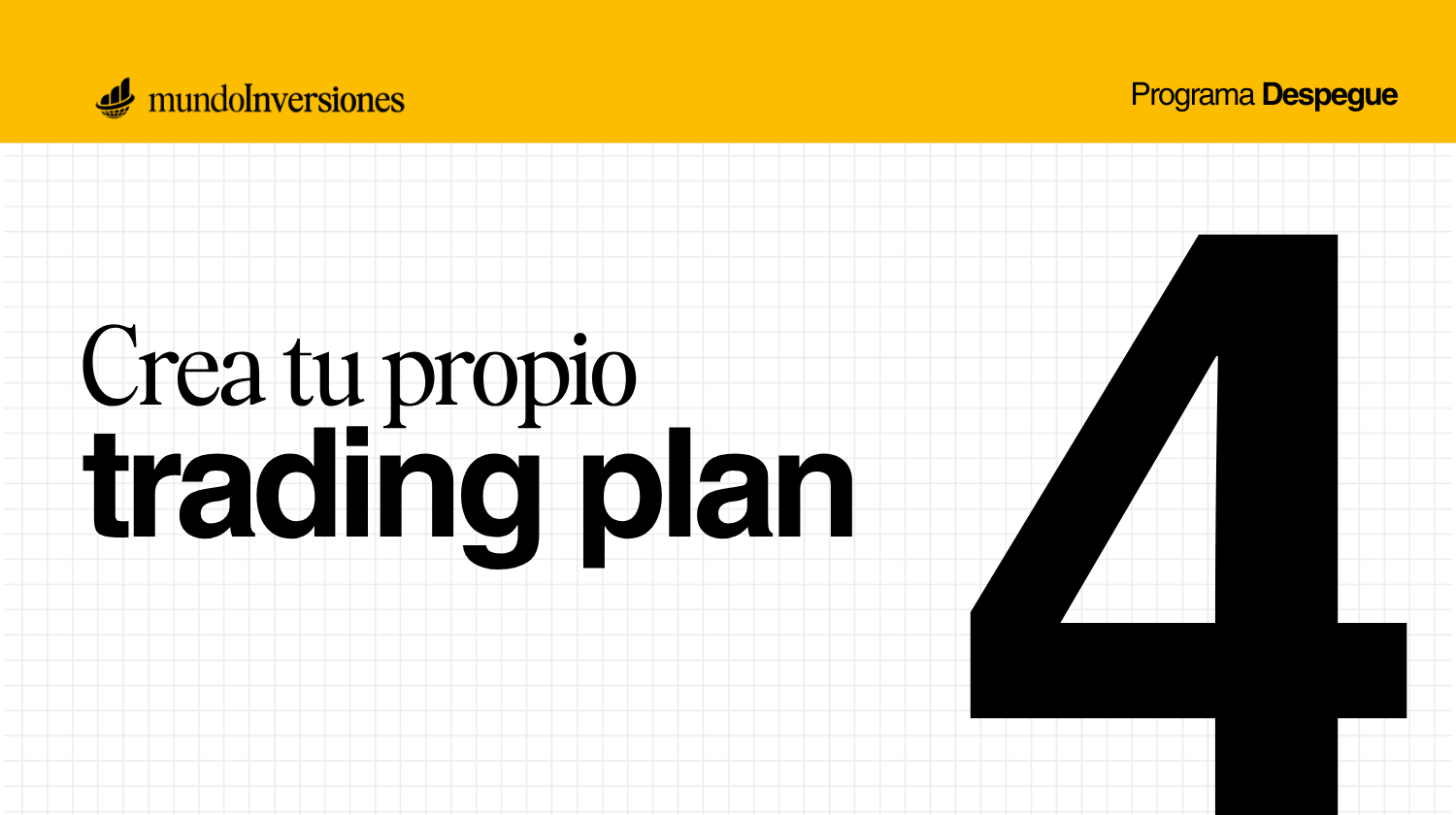 Módulo 4 · Crea tu propio trading plan